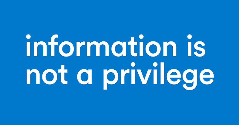 information is not a privilege